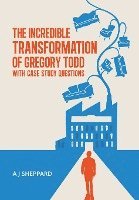 bokomslag The Incredible Transformation of Gregory Todd