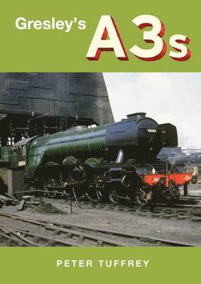 Gresley's A3s 1