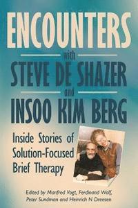 bokomslag Encounters with Steve de Shazer and Insoo Kim Berg