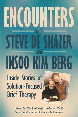 Encounters with Steve de Shazer and Insoo Kim Berg 1