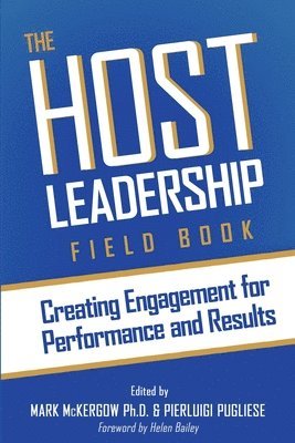 bokomslag The Host Leadership Field Book