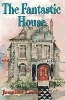 The Fantastic House 1