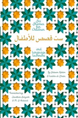 Saleem Hakim - Six Stories for Children and Language Learners / ست قصص للأطفال, Häftad