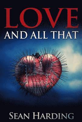 Sean Harding - Love and All That, Häftad