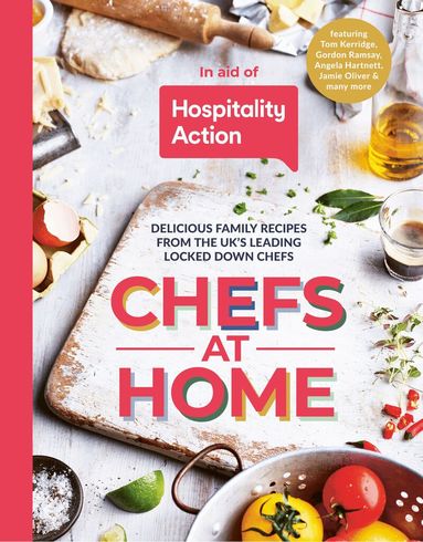 Hospitality Action - Chefs at Home, Inbunden