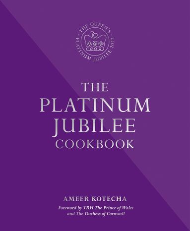 Ameer Kotecha - Platinum Jubilee Cookbook, Inbunden
