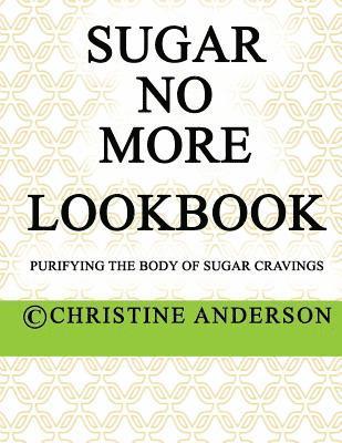 bokomslag Sugar No More Lookbook Lime: Purifying the body of sugar cravings