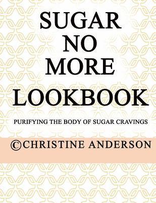 Sugar No More Lookbook Rose: Purifying the body of sugar cravings 1