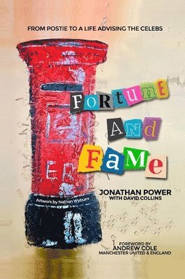 Jonathan Power - Fortune and Fame, Inbunden