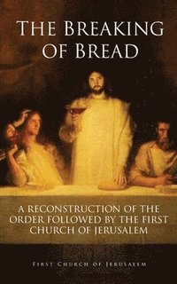 bokomslag The Breaking of Bread
