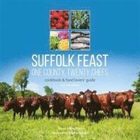 Tessa Allingham - Suffolk Feast 2: One County, Twenty Chefs, Häftad