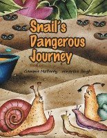 Snail's Dangerous Journey 1