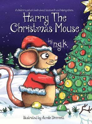 Harry the Christmas Mouse 1