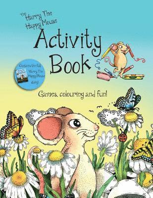 bokomslag Harry the Happy Mouse Activity Book