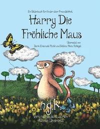 bokomslag Harry Die Frhliche Maus