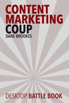 Dane Brookes - Content Marketing Coup, Häftad