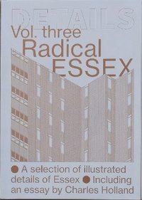 bokomslag Details Vol. 3, Radical Essex