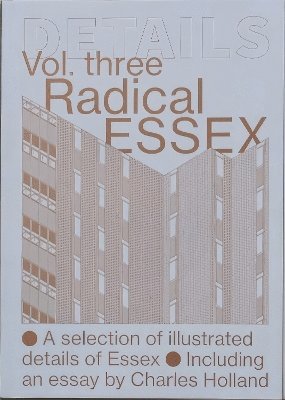 Details Vol. 3, Radical Essex