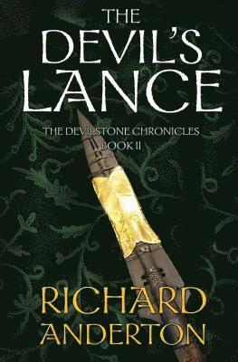 The Devil's Lance: The Devilstone Chronicles Book II