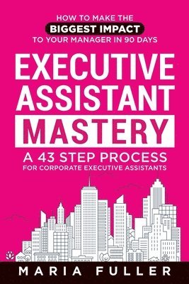 Executive Assistant Mastery 1