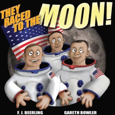 They Raced To The Moon