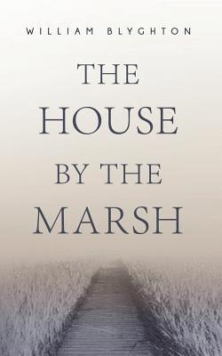 House by the Marsh