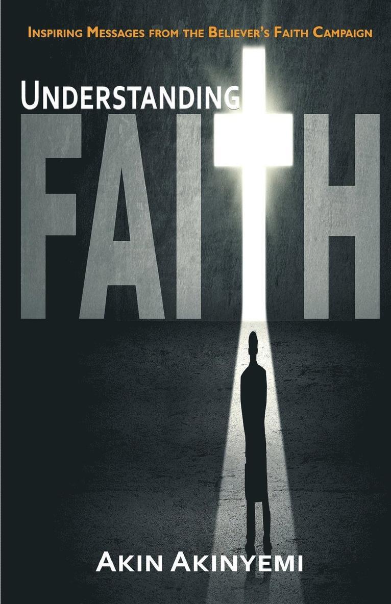 Understanding Faith 1