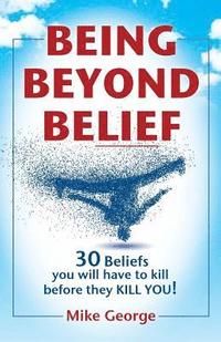 bokomslag Being Beyond Belief
