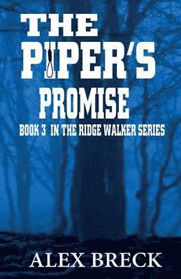 The Piper's Promise: Book 3 In The Ridge Walker Series
