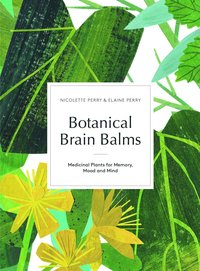 bokomslag Botanical Brain Balms