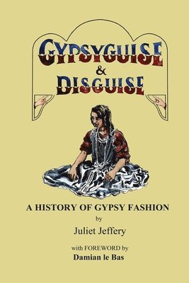 Gypsy Guise & Disguise 1