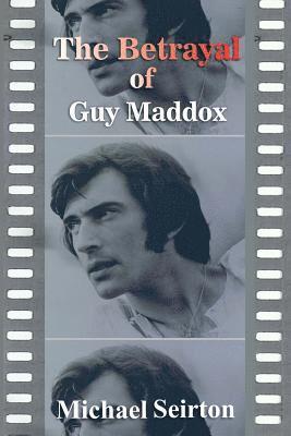 bokomslag BETRAYAL OF GUY MADDOX