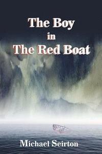 bokomslag BOY IN THE RED BOAT