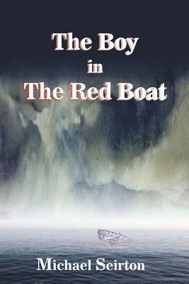 bokomslag THE BOY IN THE RED BOAT