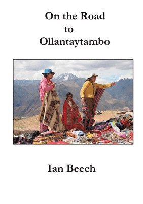 On the Road to Ollantaytambo 1