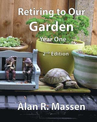 Retiring to Our Garden 1