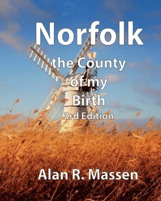 bokomslag Norfolk the County of my Birth