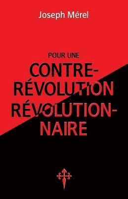 Joseph Mérel - Pour une contre-révolution révolutionnaire, Häftad