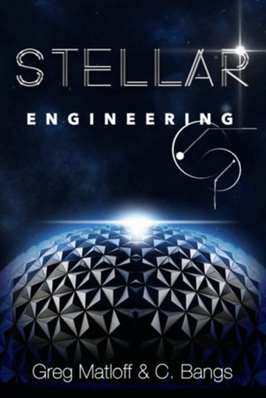 Greg Matloff - Stellar Engineering, Häftad