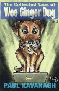 bokomslag The Collected Yaps Of The Wee Ginger Dug Volume 2