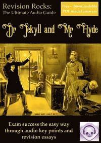 Dr Jekyll and Mr Hyde: The Ultimate Audio Revision Guide (for GCSE 9-1) 1