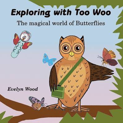 Evelyn Wood, Lynn Smith-Davis - Magical World of Butterflies, Häftad