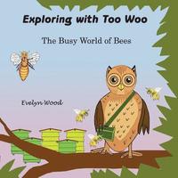 bokomslag The Busy World of Bees