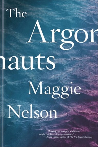 Maggie Nelson - Argonauts, Häftad