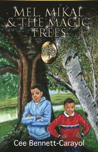 bokomslag Mel, Mikal & the Magic Trees