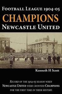 bokomslag Football League 1904-05 Champions Newcastle United