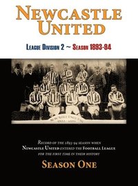 bokomslag Newcastle United 1893-94 Season One