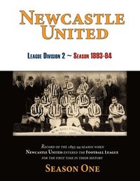 bokomslag Newcastle United 1893-94 Season One