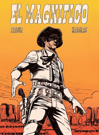 Camille Prieur, Vincent Malgras - El Magnifico, Inbunden