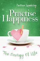 Practise Happiness 1